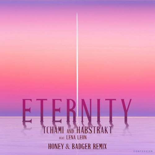 Eternity (feat. Lena Leon) - Honey & Badger Remix